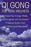 E-Book (epub) Qi Gong for Total Wellness von Baolin Wu, Jessica Eckstein