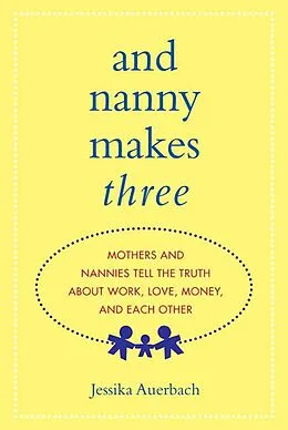 E-Book (epub) And Nanny Makes Three von Jessika Auerbach