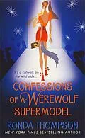 E-Book (epub) Confessions of a Werewolf Supermodel von Ronda Thompson