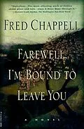 E-Book (epub) Farewell, I'm Bound to Leave You von Fred Chappell