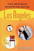 E-Book (epub) The Serious Shopping Guide: Los Angeles von Rob Campbell