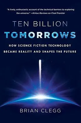 E-Book (epub) Ten Billion Tomorrows von Brian Clegg