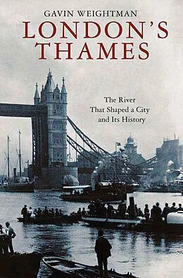 E-Book (epub) London's Thames von Gavin Weightman