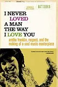 E-Book (epub) I Never Loved a Man the Way I Love You von Matt Dobkin