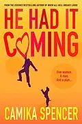 E-Book (epub) He Had It Coming von Camika Spencer