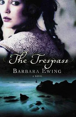 E-Book (epub) The Trespass von Barbara Ewing