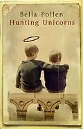 E-Book (epub) Hunting Unicorns von Bella Pollen