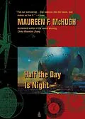 E-Book (epub) Half the Day Is Night von Maureen McHugh