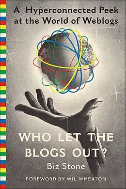 E-Book (epub) Who Let the Blogs Out? von Biz Stone, Wil Wheaton