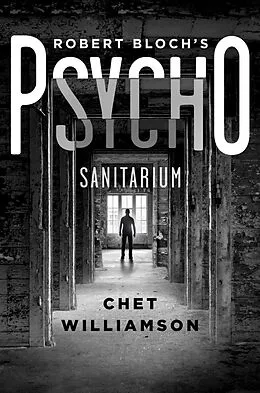 E-Book (epub) Robert Bloch's Psycho: Sanitarium von Chet Williamson