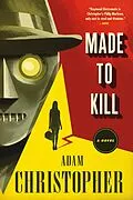 E-Book (epub) Made to Kill von Adam Christopher