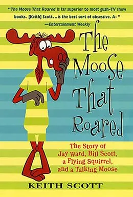E-Book (epub) The Moose That Roared von Keith Scott