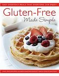 E-Book (epub) Gluten-Free Made Simple von Carol Field Dahlstrom, Elizabeth Dahlstrom Burnley, Marcia Schultz Dahlstrom