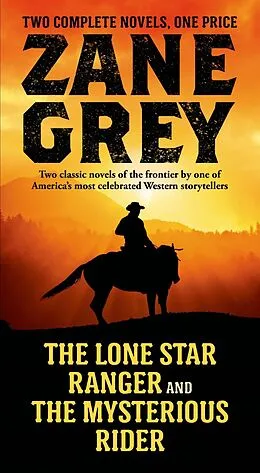E-Book (epub) The Lone Star Ranger and The Mysterious Rider von Zane Grey