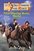 E-Book (epub) Double Diamond Dude Ranch: Prize-Winning Horse, Maybe von Louise Ladd