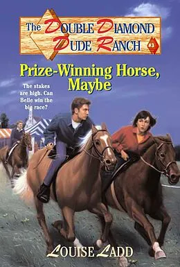 E-Book (epub) Double Diamond Dude Ranch: Prize-Winning Horse, Maybe von Louise Ladd