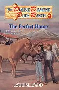 E-Book (epub) Double Diamond Dude Ranch: The Perfect Horse von Louise Ladd