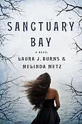 E-Book (epub) Sanctuary Bay von Laura J. Burns, Melinda Metz
