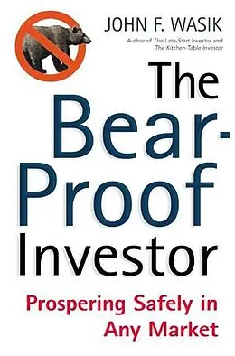 E-Book (epub) The Bear-Proof Investor von John F. Wasik