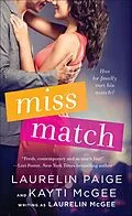 E-Book (epub) Miss Match von Laurelin Paige, Kayti McGee, Laurelin McGee McGee