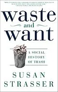 E-Book (epub) Waste and Want von Susan Strasser