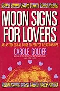 E-Book (epub) Moon Signs for Lovers von Carole Golder