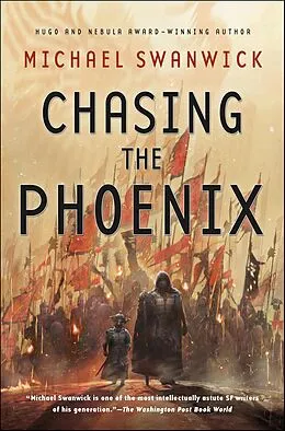 E-Book (epub) Chasing the Phoenix von Michael Swanwick