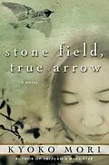 E-Book (epub) Stone Field, True Arrow von Kyoko Mori