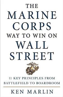E-Book (epub) The Marine Corps Way to Win on Wall Street von Ken Marlin