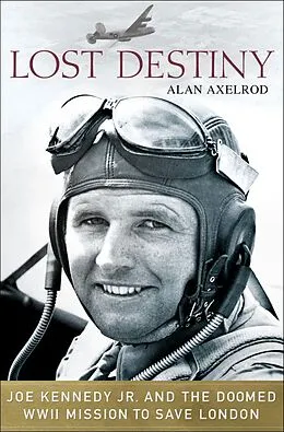 E-Book (epub) Lost Destiny von Alan Axelrod