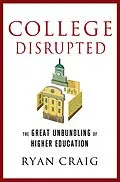 E-Book (epub) College Disrupted von Ryan Craig