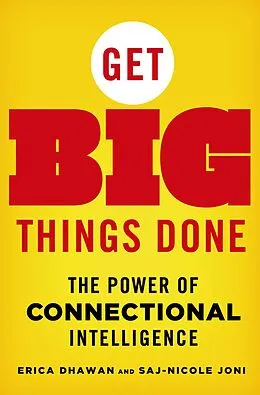 E-Book (epub) Get Big Things Done von Erica Dhawan, Saj-Nicole Joni