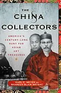 E-Book (epub) The China Collectors von Karl E. Meyer, Shareen Blair Brysac