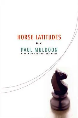 E-Book (epub) Horse Latitudes von Paul Muldoon