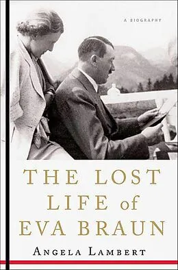 E-Book (epub) The Lost Life of Eva Braun von Angela Lambert