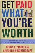 E-Book (epub) Get Paid What You're Worth von Robin L. Pinkley, Gregory B. Northcraft