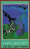 E-Book (epub) The Star-Apple Kingdom von Derek Walcott