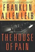 E-Book (epub) The House of Pain von Franklin Allen Leib