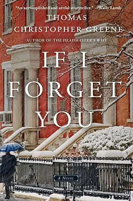 E-Book (epub) If I Forget You von Thomas Christopher Greene
