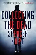 E-Book (epub) Collecting the Dead von Spencer Kope