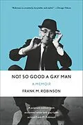 E-Book (epub) Not So Good a Gay Man von Frank M. Robinson