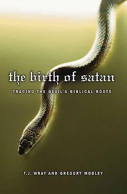 E-Book (epub) The Birth of Satan von T. J. Wray, Gregory Mobley