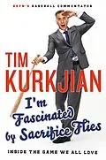 E-Book (epub) I'm Fascinated by Sacrifice Flies von Tim Kurkjian