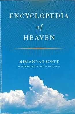E-Book (epub) The Encyclopedia of Heaven von Miriam van Scott