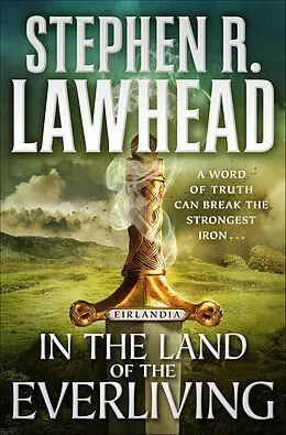 E-Book (epub) In the Land of the Everliving von Stephen R. Lawhead