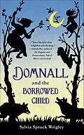 E-Book (epub) Domnall and the Borrowed Child von Sylvia Spruck Wrigley