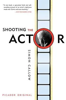 E-Book (epub) Shooting the Actor von Simon Callow