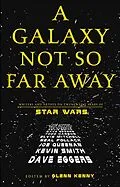 E-Book (epub) A Galaxy Not So Far Away von Dave Eggers, Kevin Smith, Joe Queenan