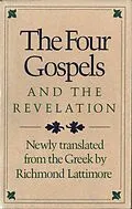 E-Book (epub) The Four Gospels and the Revelation von Richmond Lattimore