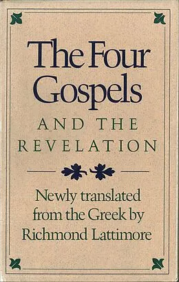 E-Book (epub) The Four Gospels and the Revelation von Richmond Lattimore